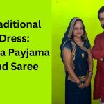 Traditional Dress Kurta Payjama and Saree