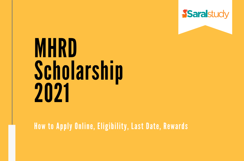 MHRD Scholarship 2021: Apply Online, Eligibility, Application Process, Rewards