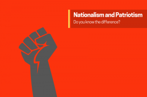 Nationalism and Patriotism difference
