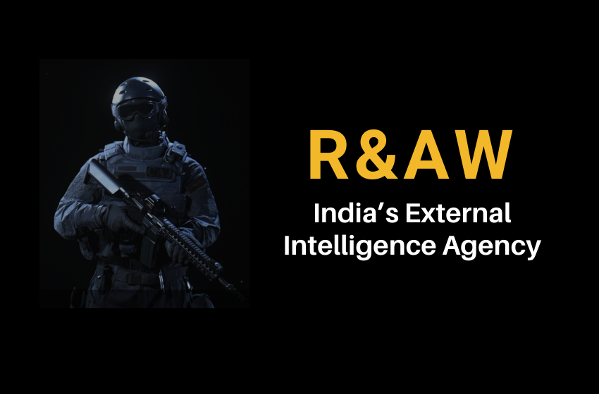 RAW India s External Intelligence Agency SaralStudy