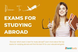 Best Entrance Exams for Studying Abroad Entrance Exams for studying abroad