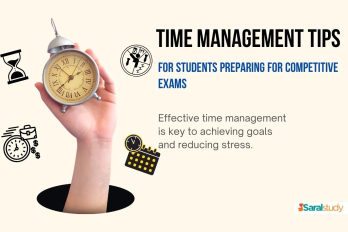 Time Management Tips for Students Preparing for Competitive Exams